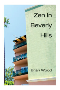 Zen in Beverly Hills