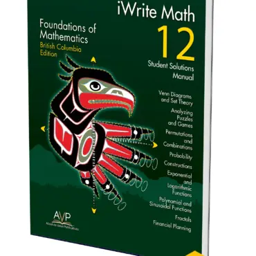BC Foundations of Mathematics 12 Student Solutions Manual Manual (British Columbia Edition)